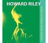 Howard Riley - More Listening, More Hearing