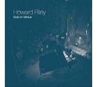 Howard Riley - Solo in Vilnius [Vinilo]