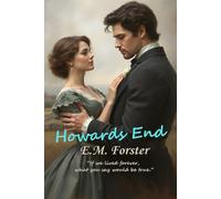 Howards End: “If we lived forever, what you say would be true.”