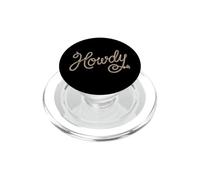 Howdy - Divertido Dicho Cowboy Cowgirl Western Country Music PopSockets PopGrip para MagSafe