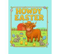 Howdy Easter!: Farm Easter Coloring Book