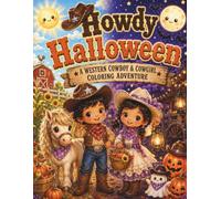 Howdy Halloween: A Western Cowboy & Cowgirl Coloring Adventure