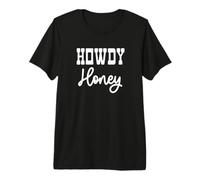 Howdy Honey Rodeo Queen Ride Caballos Barril Racing Country Camiseta Premium