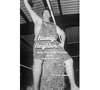 Howdy, Neighbor!: Stan “Plowboy” Frazier and his Appetite for Life