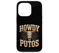 Howdy Putos - Bull Skull Country Cowboy Western Vibes Carcasa para iPhone 13 Pro