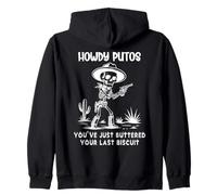 Howdy Putos Cowboy Skull You Just Buttered Your Last Biscuit Sudadera con Capucha