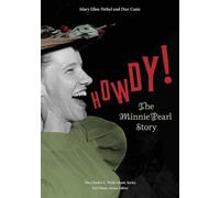 Howdy!: The Minnie Pearl Story (Charles K. Wolfe Music Series)