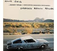Howe Gelb - Dreaded Brown Recluse [VINYL] [Vinilo]