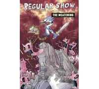 Howell, Laura - Regular Show Original Graphic Novel Volume 5: The Meatening