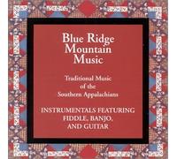 Howell, Roger - Blue Ridge Mountain Music, Vol. 1 - Traditional Music of the Southern Appalachians