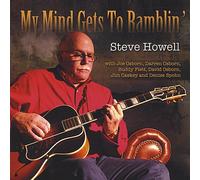 Howell,Steve - My Minds Get to Ramblin'