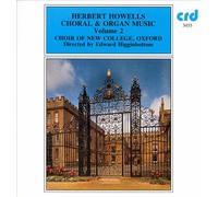 Howells: Choral and Organ Music, Vol.2