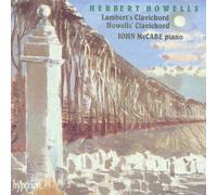 Howells, H. - Howells: Lambert's Clavichord & Howells' Clavichord