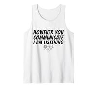 However You Communication I'm Listening AAC SLP Camiseta sin Mangas