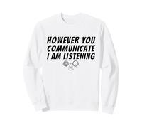 However You Communication I'm Listening AAC SLP Sudadera