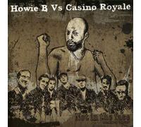 Howie B Vs Casino Royale - Not in the Face Reale