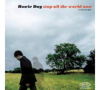 Howie Day - Stop All the World Now
