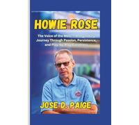Howie Rose: The Voice of the Mets - A Legendary Journey Through Passion, Persistence, and Play-by-Play Greatness