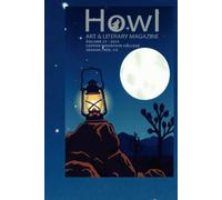 Howl Art & Literary Magazine: Copper Mountain College: 2025 Edition (Copper Mountain College HOWL Art & Literary Magazines)