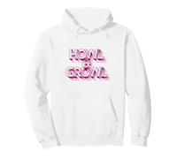 HOWL & Growl - Eslogan Divertido Sudadera con Capucha