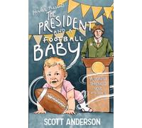 Howler Presents: The President and a Football Baby: A Coalville Chronicles Bonus Novel (Following Book IV)