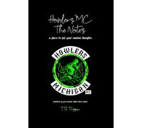 Howlers MC: The Notes: A place to put your random thoughts (Howlers MC Series)