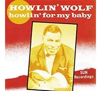 Howlin for My Baby