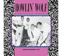 Howlin' Wolf - Cadillac Daddy: Memphis Recordings, 1952