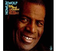 Howlin' Wolf - Live And Cookin' At Alice's Revisited