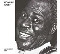 Howlin' Wolf - Live In Europe - 1964