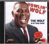 Howlin' Wolf - The Wolf Is At Your Door - The Singles As & Bs 1951-1960