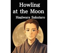 Howling at the Moon: 月に吠える