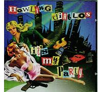 Howling Diablos - It's My Party