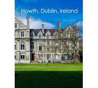 Howth, Dublin, Ireland: A picturesque coastal village famous for its fishing harbour.