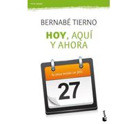 Hoy, aquí y ahora: 1 (Vivir Mejor)