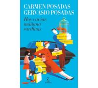 Hoy caviar, mañana sardinas (ESPASA NARRATIVA)