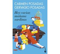 Hoy caviar, mañana sardinas (Novela)