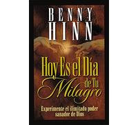 Hoy es el día de tu milagro