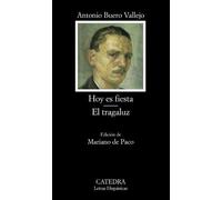 Hoy es fiesta; El tragaluz (Letras Hispánicas) de Buero Vallejo, Antonio (2011) Tapa blanda
