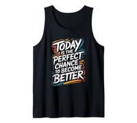 Hoy es la Oportunidad ser Mejor - Motivación Camiseta sin Mangas