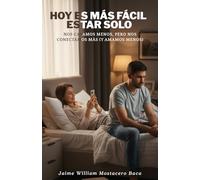 Hoy es más fácil estar solo: Nos casamos menos, pero nos conectamos más (y amamos menos)