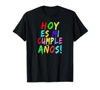 Hoy Es Mi Cumpleanos Cumpleanos Cumpleaños Español Color Camiseta