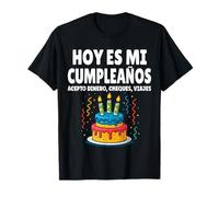 Hoy Es Mi Cumpleaños Divertido Regalo De Cumpleaños Camiseta