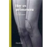 Hoy es primavera : del cáncer a un viaje interior