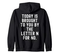 Hoy es traído a Usted por la Letra n para no Gracioso Sudadera con Capucha