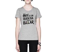 Hoy Es Un Buen Día para Bailar Grey Women's T-Shirt tee