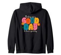 Hoy es un Buen día para Tener un Buen día Sudadera con Capucha