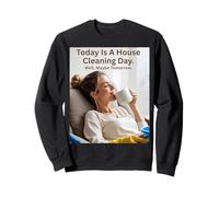 Hoy es un día de Limpieza de la casa con CoffeeDay Vibes Sudadera