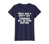 Hoy fue un día de Mierda (mañana será aún más Mierda) Camiseta, Mujer, Azul Marino, XXL