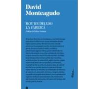 Hoy He Dejado La Fabrica